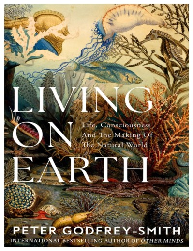 Living on Earth: Forests, Corals, Consciousness, and the Making of the World - Pet... 1957d46fe17454b47f6a7cf786122270