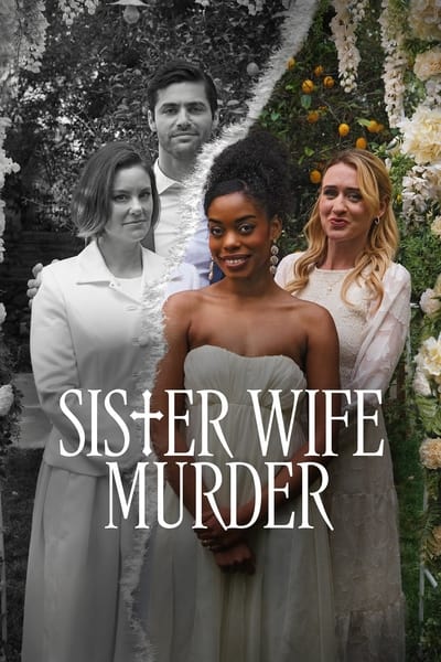 Sister Wife Murder (2024) 1080p WEBRip-LAMA 87309eca076edaf08eb98881608d2b72