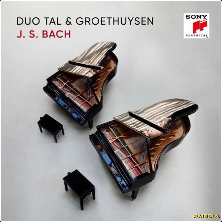 Tal & Groethuysen - J S  Bach Transkriptionen (2024) [24Bit-96kHz] FLAC  367cb438a254b8d7892127052fc39e7c