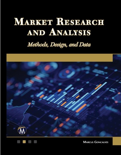 Market Research and Analysis: Methods, Design, and Data - Marcus Goncalves PhD 1bb9927f9ba351f6063dbf12e95cd083