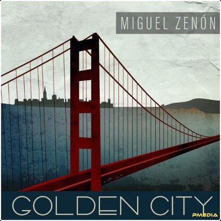 Miguel Zenón - Golden City (2024) [24Bit-44 1kHz] FLAC  29b49a3ce43a6b2659c41d8a0016738d