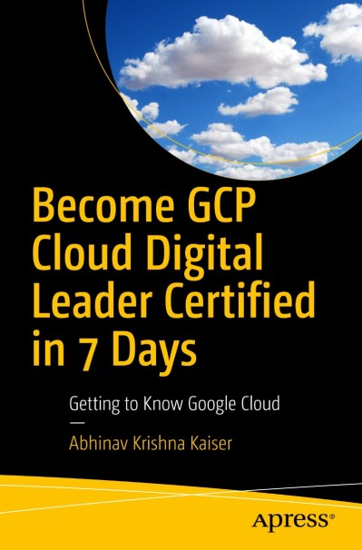 Become GCP Cloud Digital Leader Certified in 7 Days: Getting to Know Google Cloud ... Acf1df7064ab95eca726d8c5c534fb90