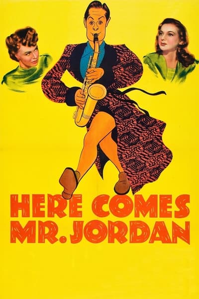 Here Comes Mr Jordan (1941) 720p BluRay 800MB x264-GalaxyRG 7b76d459e67f3755168bbea203fe9391