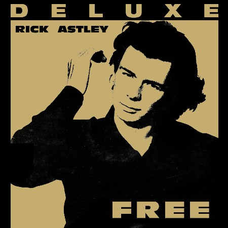 Rick Astley - Free (Deluxe Edition) (2024 Remaster) 2024 5076d43014c9640baea65963d6fc1e9a