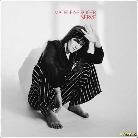 Madeleine Roger - Nerve (2024) [24Bit-96kHz] FLAC  Ca0f6db2cdabec3618bffc350f766bae