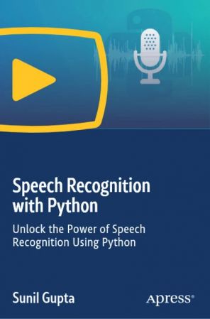 Speech Recognition with Python: Unlock the Power of Speech Recognition Using  Python F6ac27f01cabb8bdeaee89c3e5dbb5b3