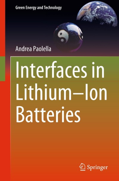 Interfaces in Lithium-Ion Batteries - Andrea Paolella 293b4a3c3827d247df407952681942b6