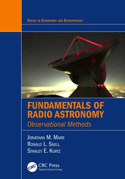 Fundamentals of Radio Astronomy: Observational Methods / Edition 1 - Jonathan M. Marr D57dceb95a3750464a9d4b7d95d0d2c2