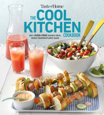 Taste of Home Cool Kitchen Cookbook: When temperatures soar, serve 392 crowd-pleas... 6ff8c2ebff43ad04039865d646f6d8d2