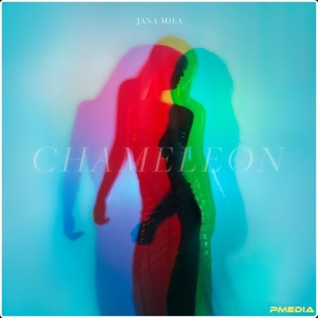 Jana Mila - Chameleon (2024) Mp3 320kbps  Ebfc983304c0b6ac68b4de7968bf0ee1