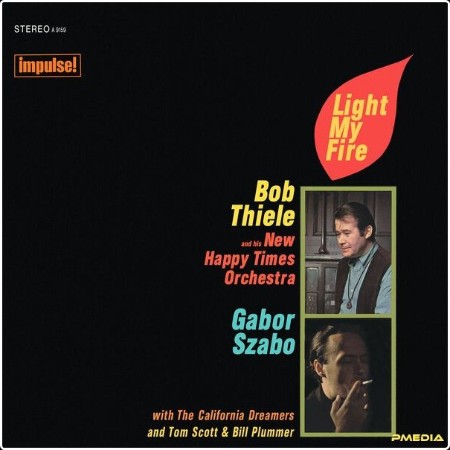 Bob Thiele And His New Happy Times Orchestra - Light My Fire (Remastered 2024) (1968) [24Bit-192k... 6ee6db4e50b7fcbb486307c98f55f4f9