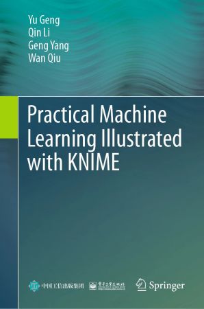 Practical Machine Learning Illustrated with KNIME