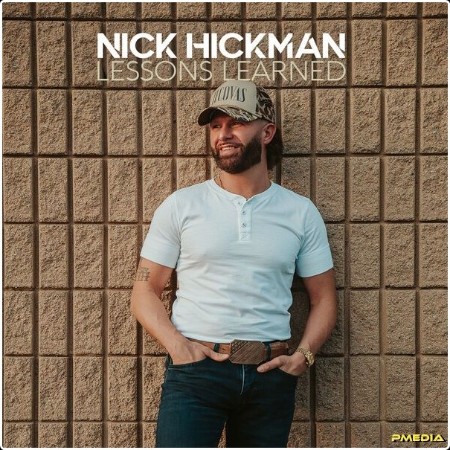 Nick Hickman - Lessons Learned (2024) [24Bit-48kHz] FLAC  F934baf8623c21b78270db482f4d6f45