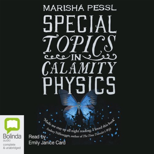 Special Topics in Calamity Physics [Audiobook]