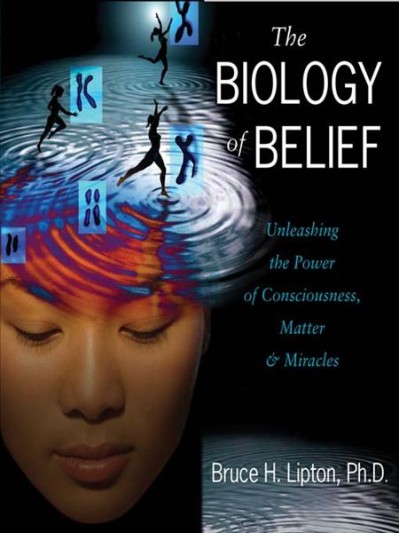 The Biology of Belief 10th Anniversary Edition: Unleashing the Power of Consciousn... 3c369d14a45d2a4288bcfe9f4876a9c7