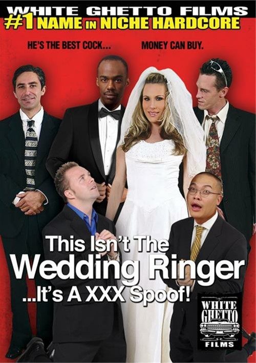 This Isn’t The Wedding Ringer…It’s A XXX Spoof!