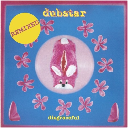 Dubstar - 2007 - Disgraceful Remixed 80672255a10514489a2f343a8a68d222