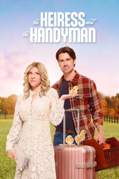 The Heiress And The Handyman (2024) 1080p WEBRip-LAMA 9e4eb1f13f1b67542816c322e17c096a