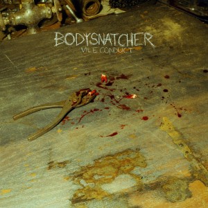 Bodysnatcher - Vile Conduct [EP] (2024)