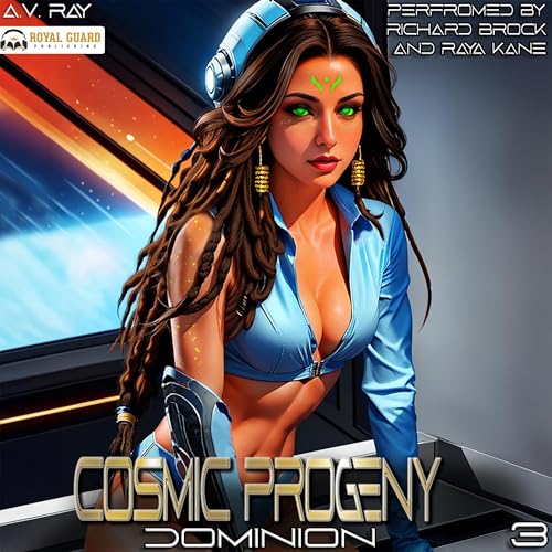 Cosmic Progeny 3: Dominion [Audiobook]