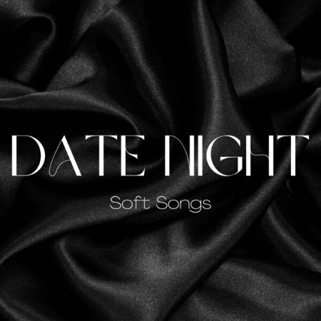 VA - Date Night - Soft Songs 2024