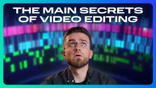 Video Editing Secrets