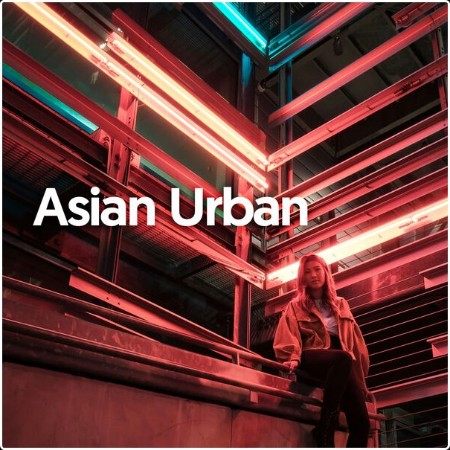 Various Artists - Asian Urban (2024) Mp3 320kbps  81a83086e82f7a8f2c67b74ad811896b