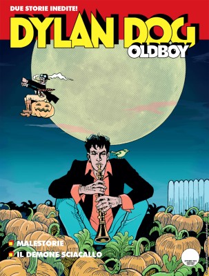 Maxi Dylan Dog 53 - Dylan Dog OldBoy 15 - Malestorie - Il demone sciacallo (SBE Ottobre-Novembre ...