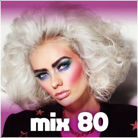 Various Artists - mix 80 (2024) Mp3 320kbps  1a42d4dcff92d9a46de4fca1c9c3cfd7