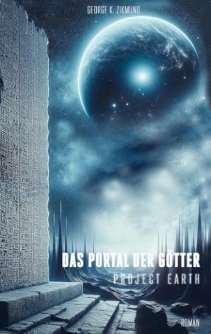 George K. Zikmund - Das Portal der G&ouml;tter