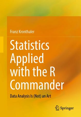 Statistics Applied with the R Commander: Data Analysis Is (Not) an Art