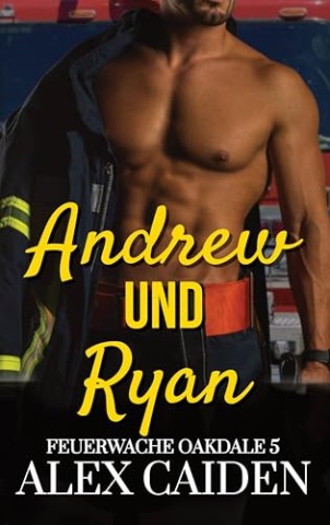 Alex Caiden - Andrew und Ryan: Feuerwache Oakdale 5 (Mm Instalove)
