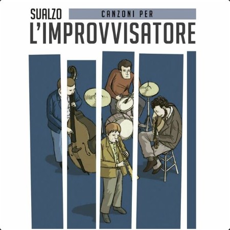 Sualzo - Canzoni per l'improvvisatore - 2024 - WEB FLAC 16BITS 44 1KHZ-EICHBAUM Ee61652c118ab986100c695b423cfa23