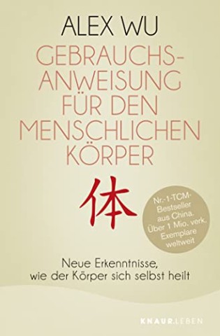 Alex Wu - Gebrauchsanweisung f&uuml;r den menschlichen K&ouml;rper