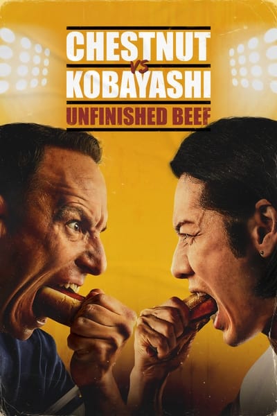 Chestnut Vs  Kobayashi Unfinished Beef (2024) 1080p WEBRip 5 1-LAMA 9a8a3bb65cdef3e5105f39a9eccc8e42