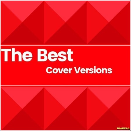 Various Artists - The Best Cover Versions (2024) Mp3 320kbps  C4d08f1091ce3e1e1f1cf0c89df81343