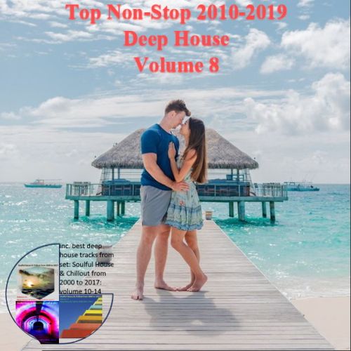 TOP Non-Stop 2010-2019 - Deep House. Volume 8 (2024)