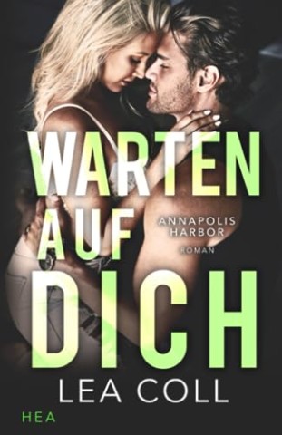 Lea Coll - Annapolis Harbor - Warten auf dich