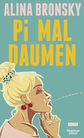 Cover: Alina Bronsky - Pi mal Daumen