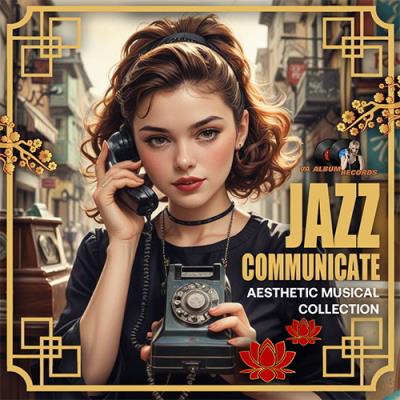 MP3: VA - Jazz Communicate (2024) Онлайн