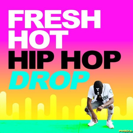 VA - Fresh Hot Hip Hop Drop 2024