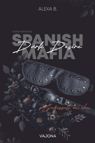 Alexa B. - Dark Desire (Spanish Mafia 2)
