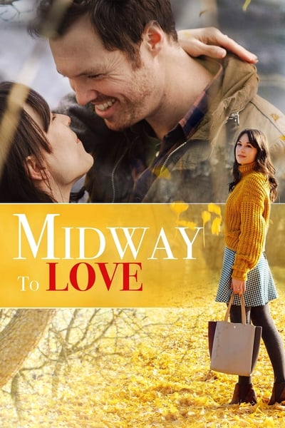 Midway To Love (2019) 1080p WEBRip 5 1-LAMA Cd7477854fef93bdb6bdda4b69f86f8a