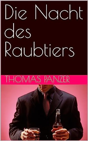 Cover: Panzer,Thomas - Die Nacht des Raubtiers Roman