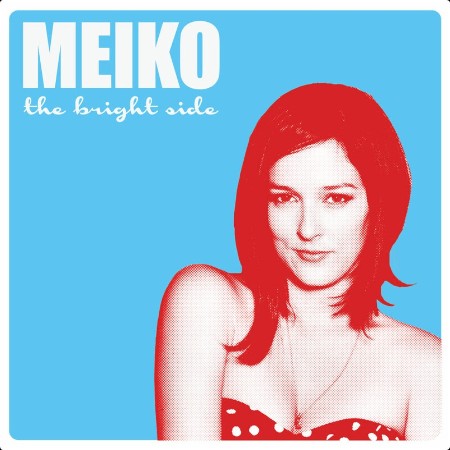 Meiko - 2012 - The Bright Side 3507d9dc2513cc5cd8eb34c0fcc12dbd