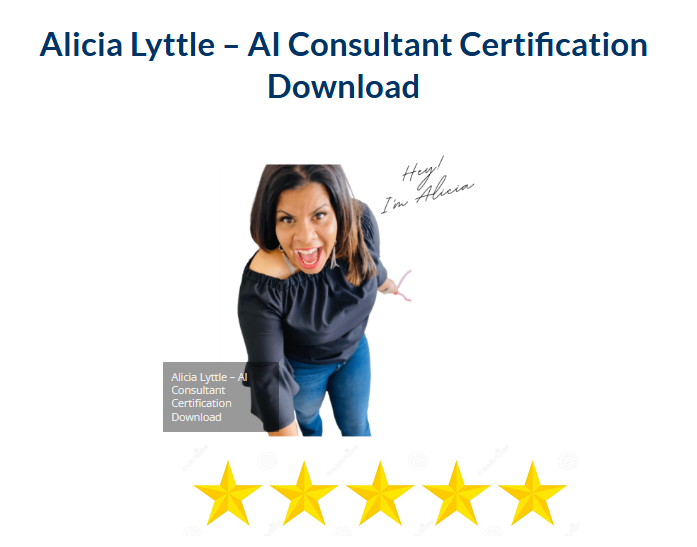 Alicia Lyttle – AI Consultant Certification Download 2024