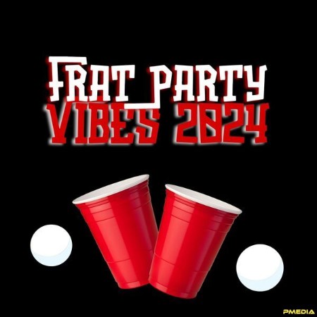 VA - frat party vibes 2024 2024