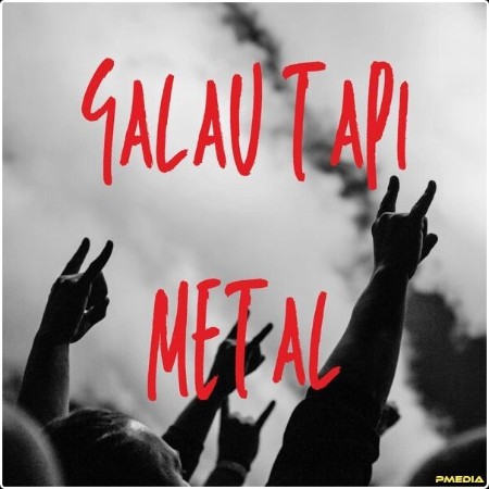 Various Artists - galau tapi metal (2024) Mp3 320kbps  2280e2ce2dabf4eb340a21b717ce3be3