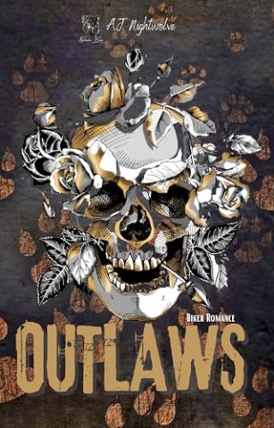 A.J. Nightwolve - Outlaws - Book 16 (Inferno Outlaws Mc)