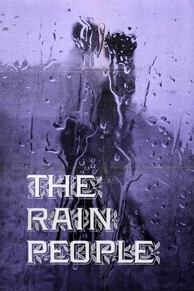 The Rain People (1969) 720p BluRay-LAMA 4df65a156ca33444adf2493354941803